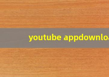 youtube appdownload